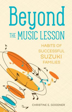 Cover of the book Beyond the Music Lesson by Mary Elizabeth Raines