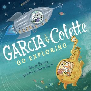 Cover of the book Garcia & Colette Go Exploring by Linda Ashman