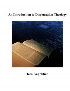 Cover of the book An Introduction to Dispensation Theology by Camilet Cooray