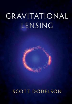 Cover of the book Gravitational Lensing by Subhashis Ghosal, Aad van der Vaart