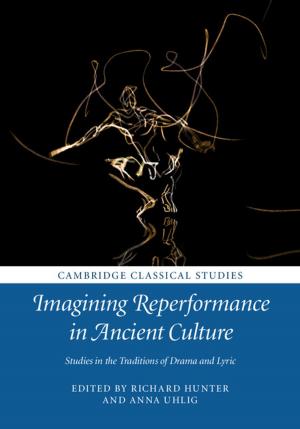 bigCover of the book Imagining Reperformance in Ancient Culture by 