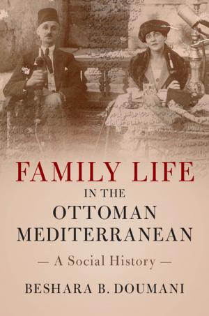 Cover of the book Family Life in the Ottoman Mediterranean by Robert S. DuPlessis