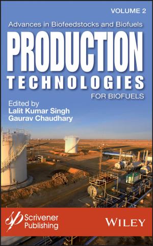 Cover of the book Advances in Biofeedstocks and Biofuels, Volume 2 by Pramod K. Nayar