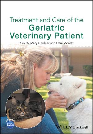 Cover of the book Treatment and Care of the Geriatric Veterinary Patient by James H. Tidwell