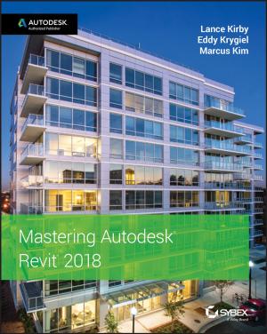 Cover of the book Mastering Autodesk Revit 2018 by Alex Gough, Alison Thomas, Dan O'Neill