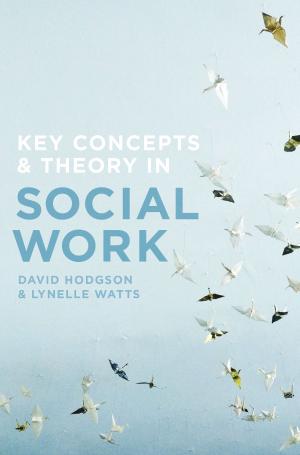Cover of the book Key Concepts and Theory in Social Work by 