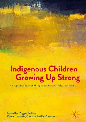 Cover of the book Indigenous Children Growing Up Strong by Darryl Jones, Elizabeth McCarthy, Bernice M. Murphy