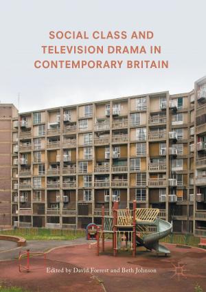 Cover of the book Social Class and Television Drama in Contemporary Britain by A. Hajek