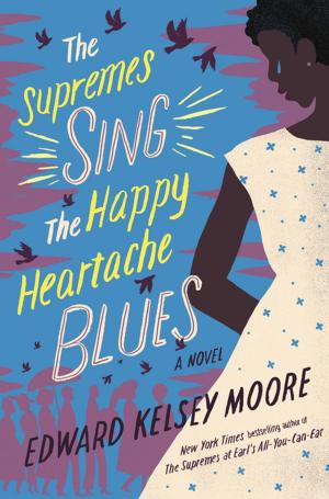 Cover of the book The Supremes Sing the Happy Heartache Blues by Chelsea Hodson