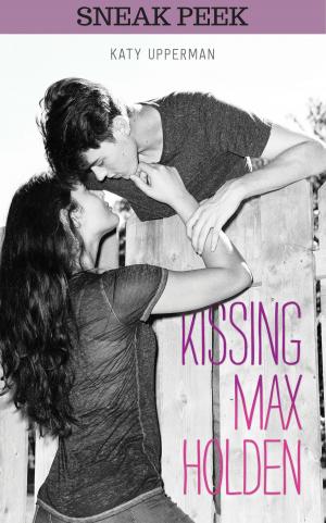 Book cover of KISSING MAX HOLDEN Chapter Sampler