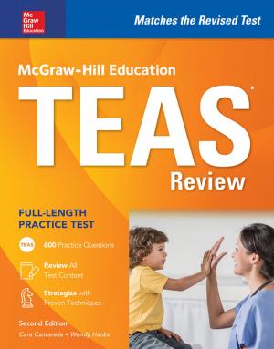 Cover of the book McGraw-Hill Education TEAS Review, Second Edition by Luc Nisset, Richard A. Spears, Betty J. Birner, Steven Racek Kleinedler