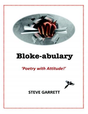 Cover of the book Bloke-abulary: Poetry with Attitude! by Eloise De Sousa