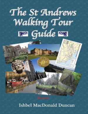 Cover of the book The St Andrews Walking Tour Guide by Doreen Milstead