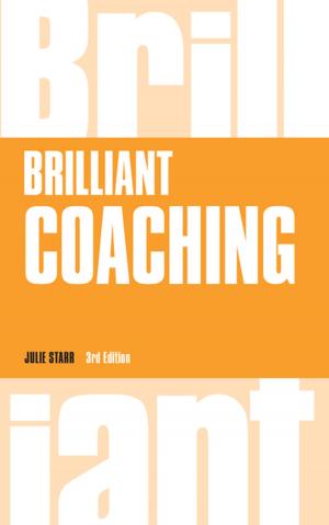 Cover of the book Brilliant Coaching 3e by Dr Bob Bates