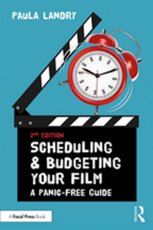 Cover of the book Scheduling and Budgeting Your Film by Francis Duffy, Denice Jaunzens, Andrew Laing, Stephen Willis