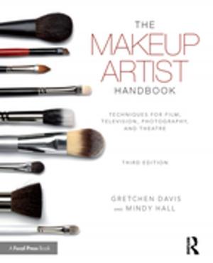 Cover of the book The Makeup Artist Handbook by Marc Lavoie, Louis-Philippe Rochon, Mario Seccareccia