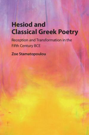 Cover of the book Hesiod and Classical Greek Poetry by Professor Gregory Atkins, Sandra Amor, Jean Fletcher, Kingston Mills