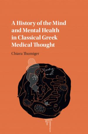 Cover of A History of the Mind and Mental Health in Classical Greek Medical Thought
