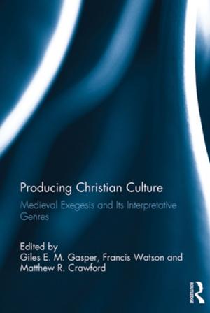 Cover of the book Producing Christian Culture by Francois Caron