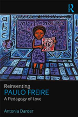 Cover of the book Reinventing Paulo Freire by Marios Katsioloudes, Arpi K Abouhanian