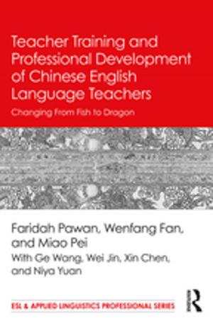 bigCover of the book Teacher Training and Professional Development of Chinese English Language Teachers by 