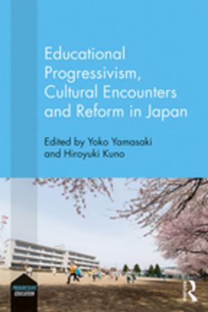 Cover of Educational Progressivism, Cultural Encounters and Reform in Japan