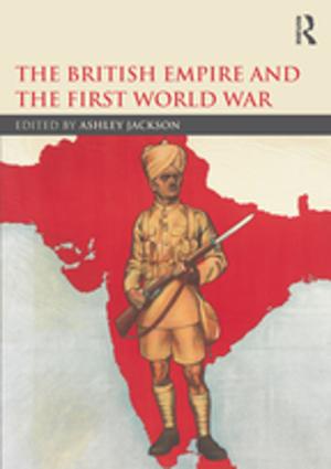 Cover of the book The British Empire and the First World War by C. K. Ogden