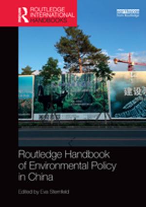 Cover of the book Routledge Handbook of Environmental Policy in China by James  R. Holmes, Andrew C. Winner, Toshi Yoshihara