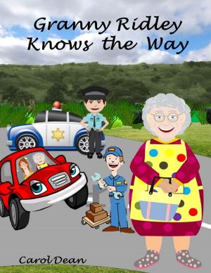 Cover of the book Granny Ridley Knows the Way by L. Steffie