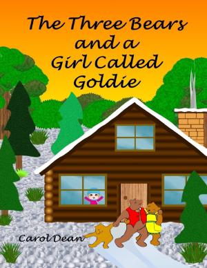 Book cover of The Three Bears and a Girl Called Goldie