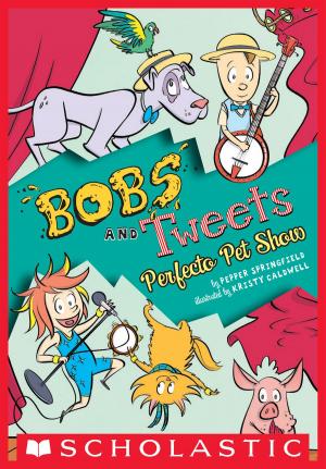 Book cover of Perfecto Pet Show (Bobs and Tweets #2)