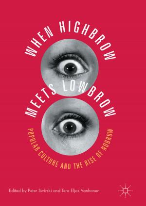 Cover of the book When Highbrow Meets Lowbrow by Quentin Eddington