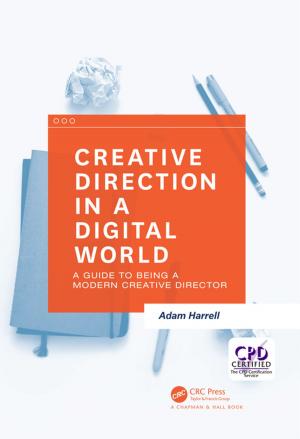 Cover of the book Creative Direction in a Digital World by David J. Green