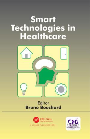 Cover of the book Smart Technologies in Healthcare by Patrick A. Michaud