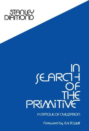 Cover of the book In Search of the Primitive by Yaa P.A. Oppong