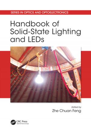 Cover of the book Handbook of Solid-State Lighting and LEDs by Jacqueline L. Robertson, Moneen Marie Jones, Efren Olguin, Brad Alberts