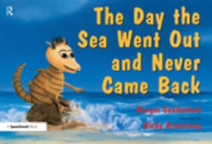 Cover of the book The Day the Sea Went out and Never Came Back by Kerry O'Halloran