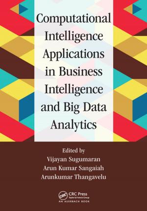 Cover of the book Computational Intelligence Applications in Business Intelligence and Big Data Analytics by J. N. Reddy, Antonio Miravete