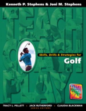 Cover of the book Skills, Drills & Strategies for Golf by Paul B. Downing