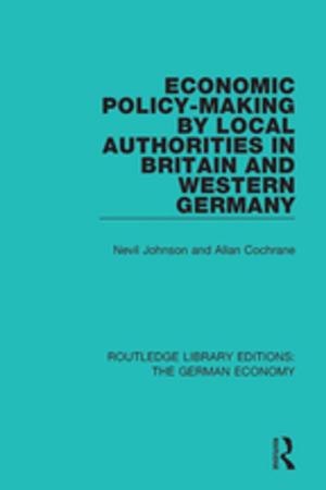 Cover of the book Economic Policy-Making by Local Authorities in Britain and Western Germany by Nicolai Hartmann