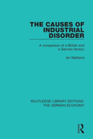 Cover of the book The Causes of Industrial Disorder by Ornella Corazza