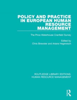 Cover of the book Policy and Practice in European Human Resource Management by Peter Robb, Kaoru Sugihara, Haruka Yanagisawa