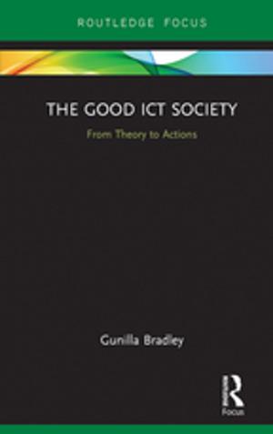 Cover of the book The Good ICT Society by Sabine Maasen, Peter Weingart