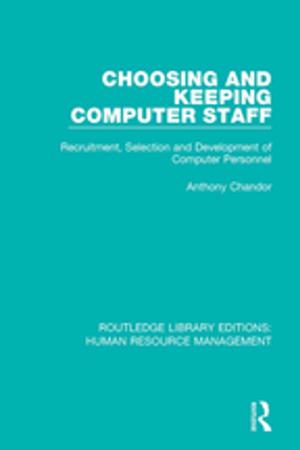 Cover of the book Choosing and Keeping Computer Staff by Sigal Ben-Zaken, Gershon Tenenbaum, Véronique Richard