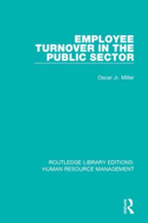 Cover of the book Employee Turnover in the Public Sector by Serena Liu
