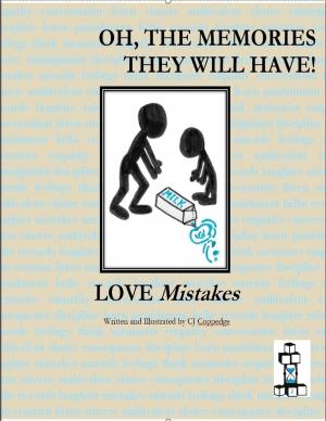 Cover of the book Love Mistakes : Oh, the Memories They Will Have! by Renzhi Notes