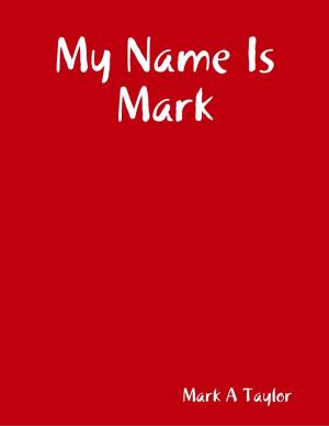 Cover of the book My Name Is Mark by Jason Harris