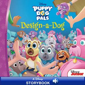 Cover of the book Puppy Dog Pals: Design-A-Dog by Rick Riordan
