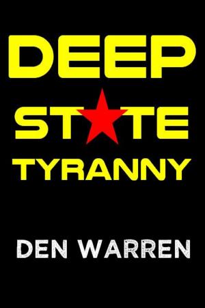 Book cover of Deep State Tyranny