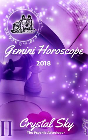 Book cover of Gemini Horoscope 2018: Astrological Horoscope, Moon Phases, and More.
